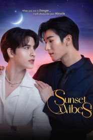 Sunset x Vibes The Series